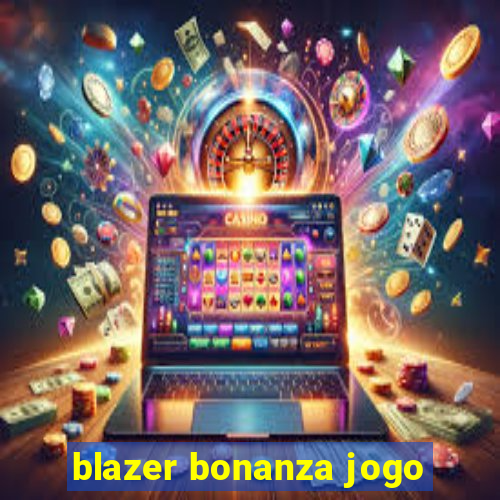 blazer bonanza jogo